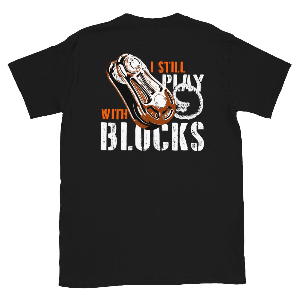 I Still Play With Blocks Tee