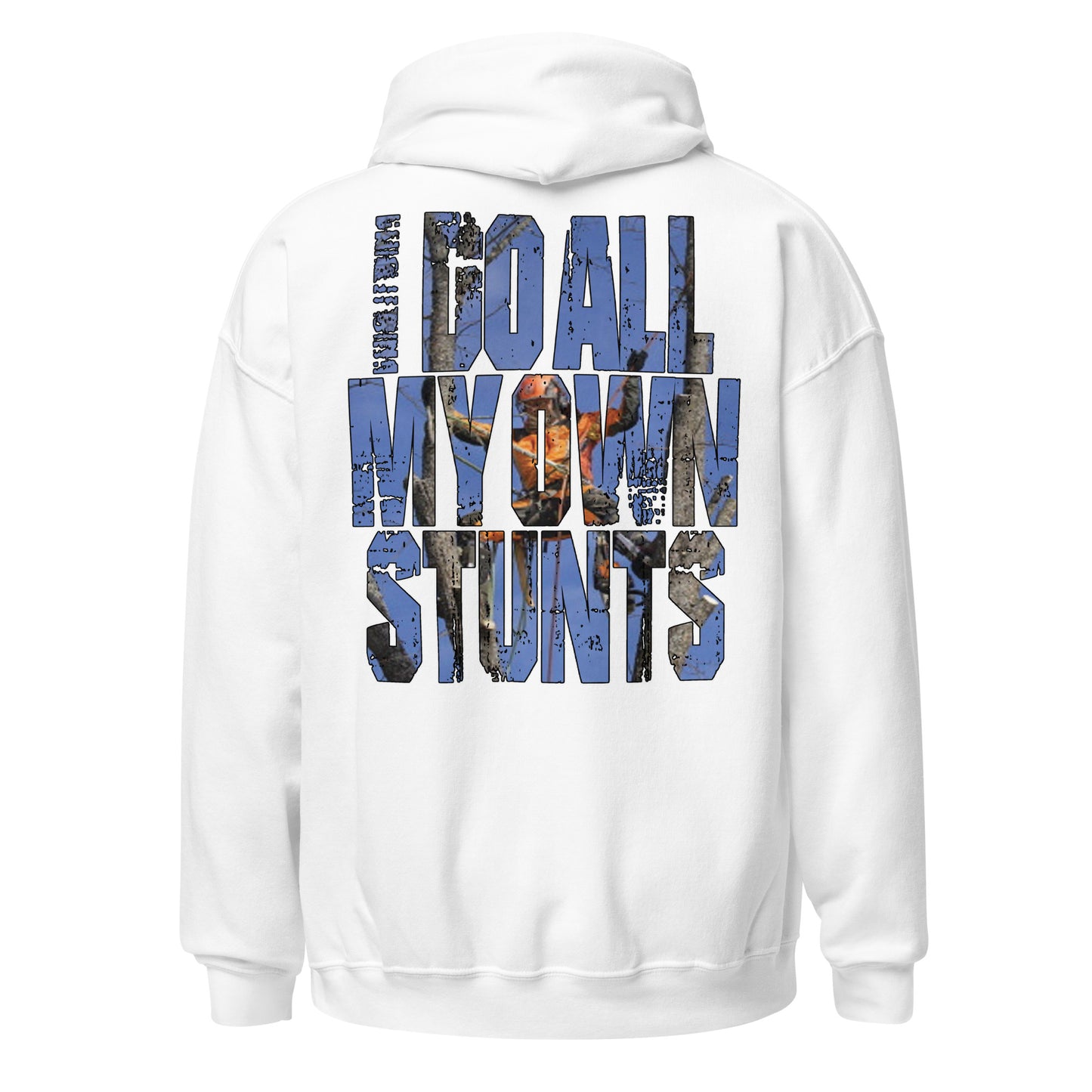 I Do All My Own Stunts Hoodie